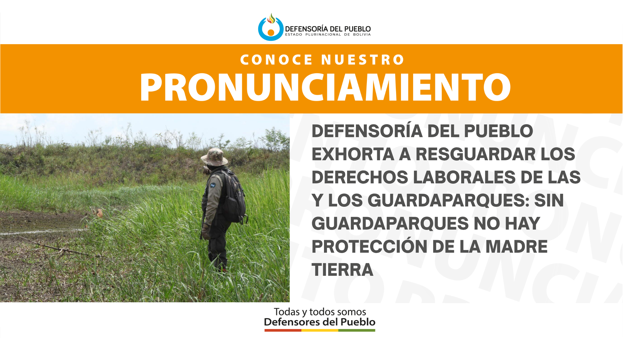 PRONUNCIAMIENTO DEFENSORÍA DEL PUEBLO EXHORTA A RESGUARDAR LOS DERECHOS LABORALES DE LAS Y LOS GUARDAPARQUES: SIN GUARDAPARQUES NO HAY PROTECCIÓN DE LA MADRE TIERRA