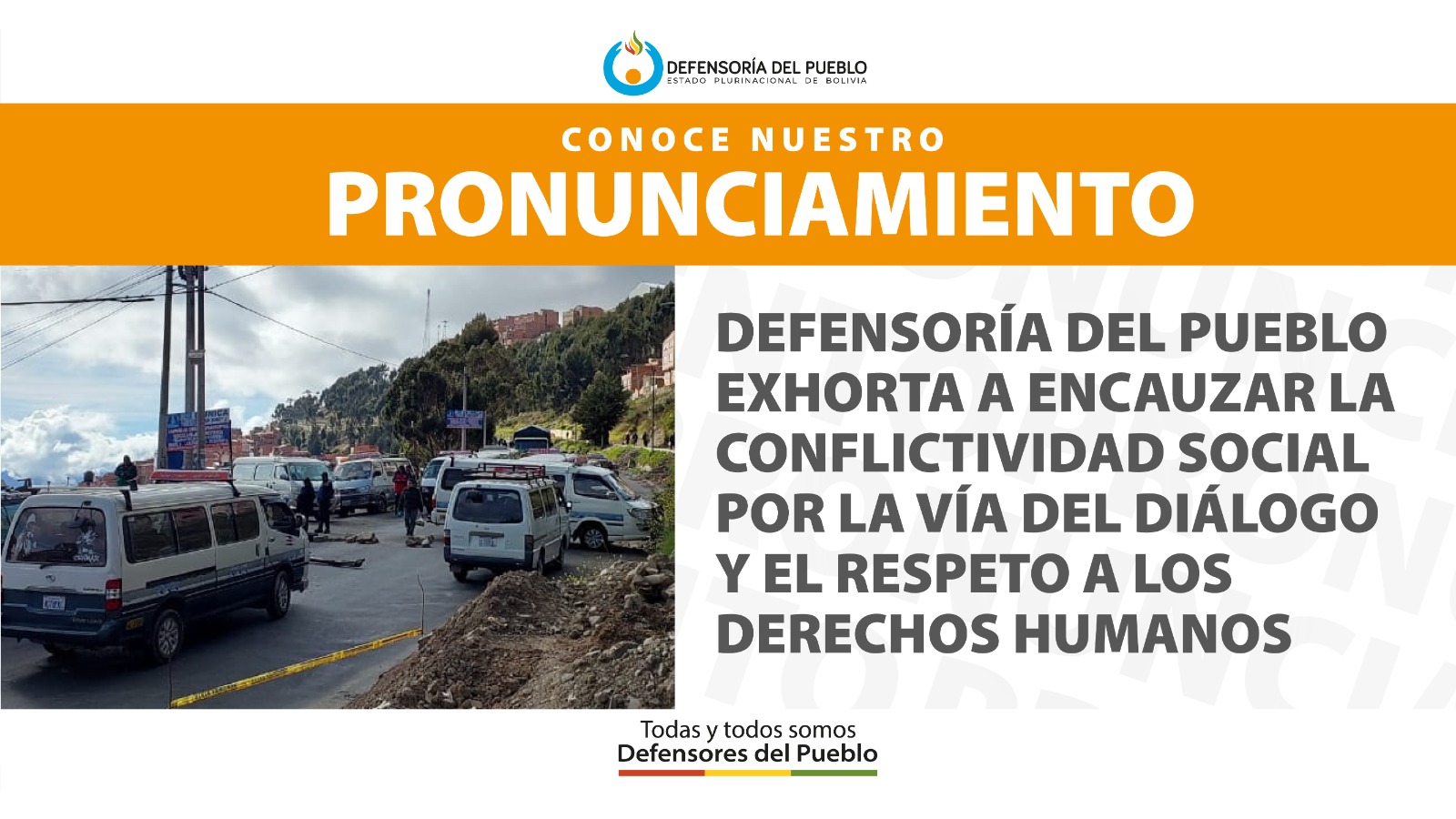 DEFENSORÍA DEL PUEBLO EXHORTA A ENCAUZAR LA CONFLICTIVIDAD SOCIAL POR LA VÍA DEL DIÁLOGO Y EL RESPETO A LOS DERECHOS HUMANOS