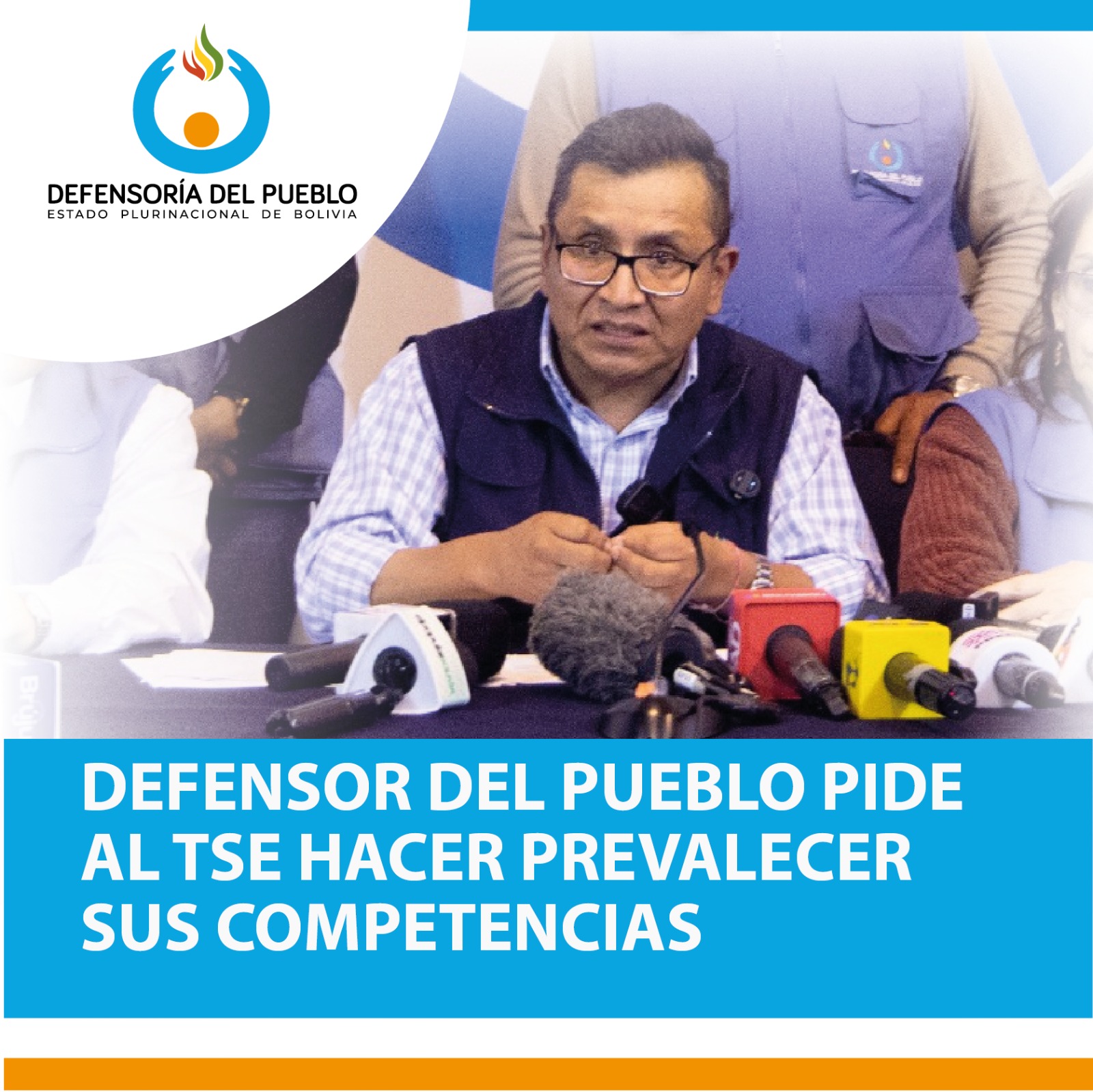 DEFENSOR DEL PUEBLO: TSE DEBE HACER PREVALECER SUS COMPETENCIAS