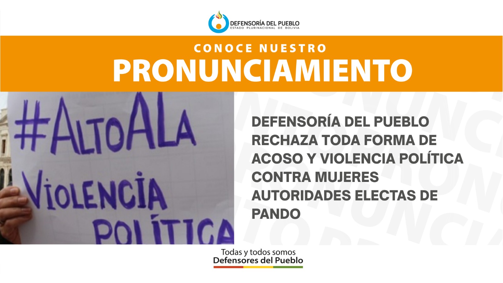 PRONUNCIAMIENTO DEFENSORIAL DEFENSORÍA DEL PUEBLO RECHAZA TODA FORMA DE ACOSO Y VIOLENCIA POLÍTICA CONTRA MUJERES AUTORIDADES ELECTAS DE PANDO