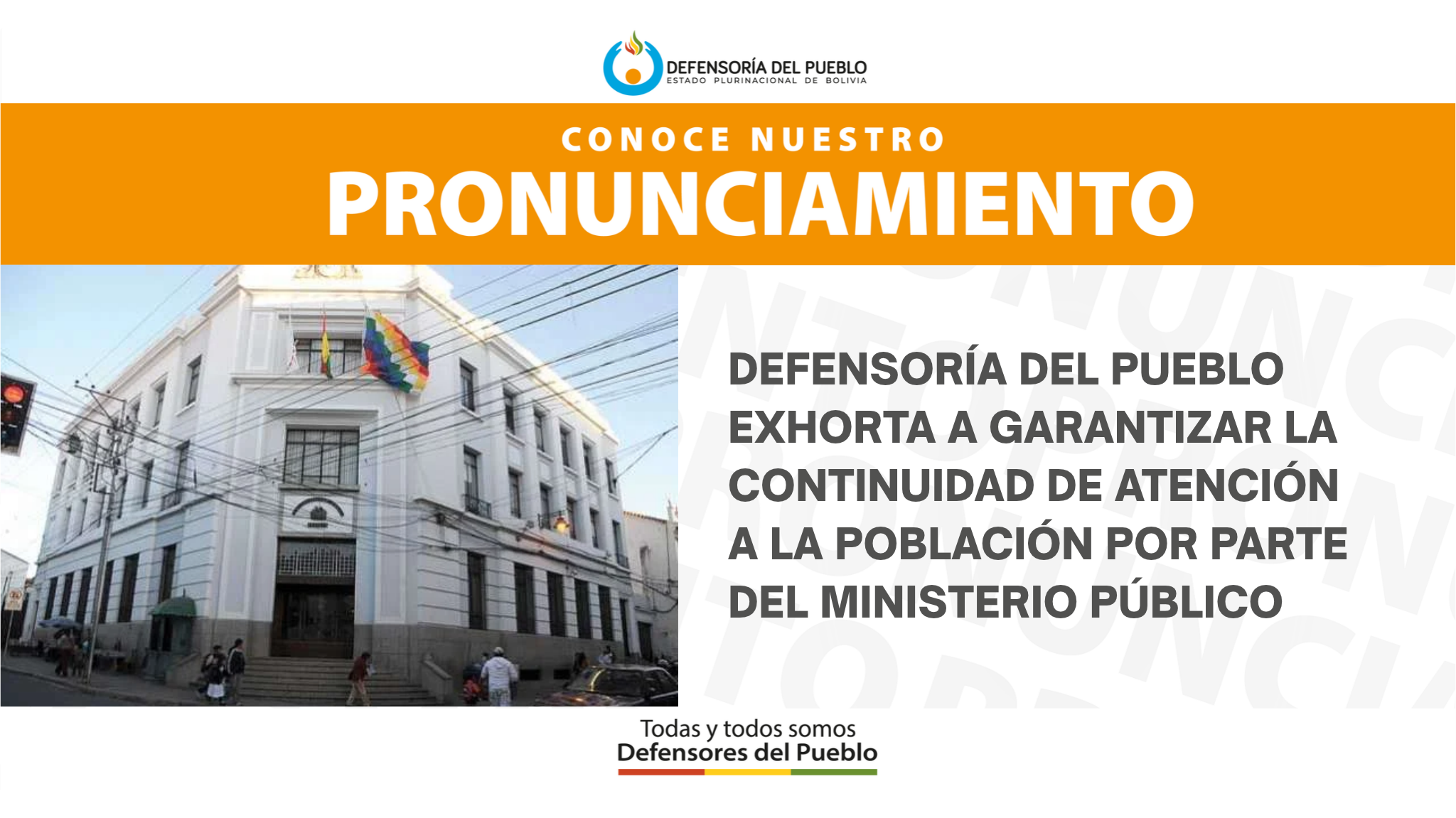 PRONUNCIAMIENTO DEFENSORÍA DEL PUEBLO EXHORTA A GARANTIZAR LA CONTINUIDAD DE ATENCIÓN A LA POBLACIÓN POR PARTE DEL MINISTERIO PÚBLICO