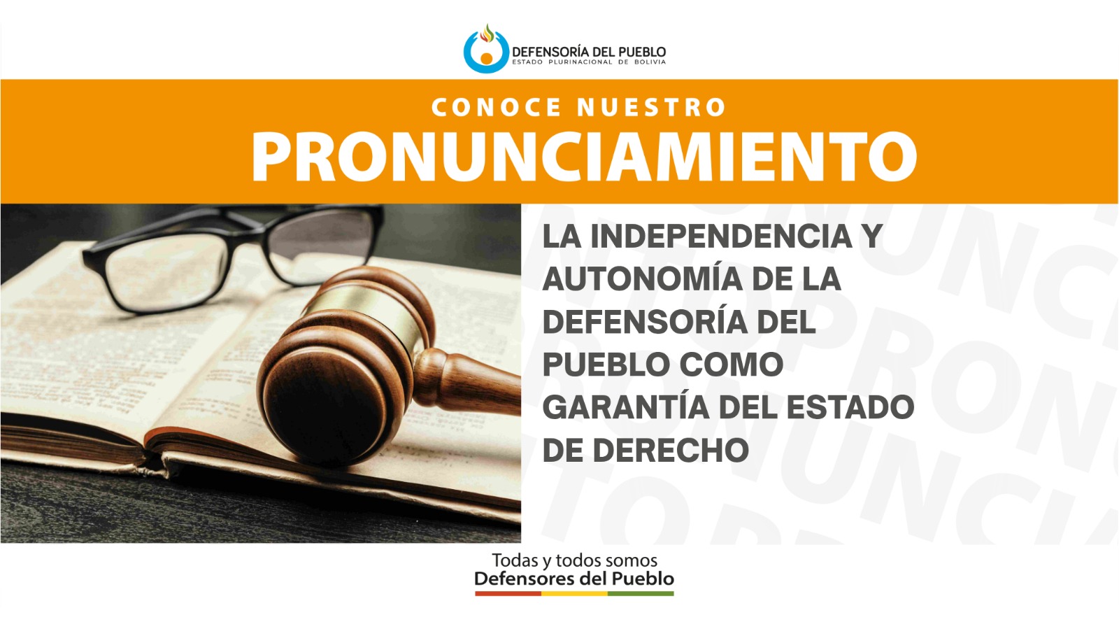 LA INDEPENDENCIA Y AUTONOMÍA DE LA DEFENSORÍA DEL PUEBLO COMO GARANTÍA DEL ESTADO DE DERECHO (PRONUNCIAMIENTO )